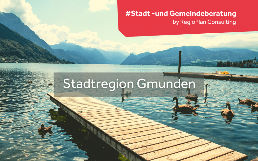 Stadtregion Gmunden: Konzepte zur Belebung von Stadt- und Ortskernen